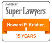 Rated by super lawyers: Howard P. Krisher, II. 15 years